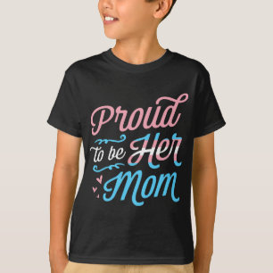 Proud om haar moeder LGBTQ Transgender Pride Paren T-shirt