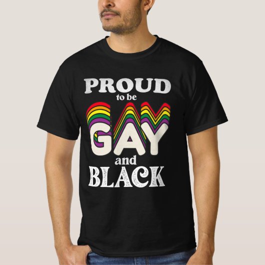 Proud om homo- en zwarte LGBT-trots te zijn T-shirt (Voorkant)