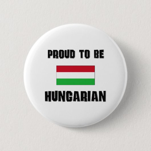 Proud om HUNGARIAN te zijn Ronde Button 5,7 Cm (Voorkant)