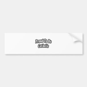 Proud om katholiek te zijn bumpersticker