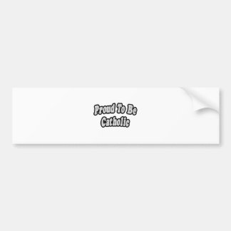 Proud om katholiek te zijn bumpersticker