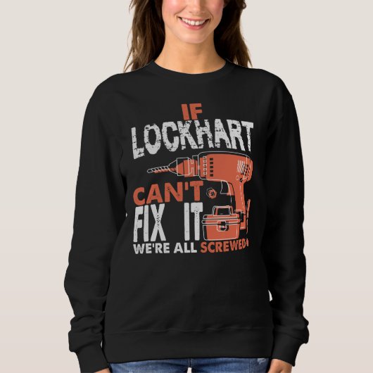 Proud om LOCKHART-shirt te worden Trui (Voorkant)
