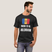 Proud om Moldavisch te zijn T-shirt (Voorkant volledig)