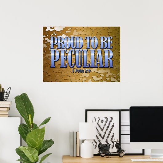 Proud om peculiar te zijn poster (Thuiskantoor)
