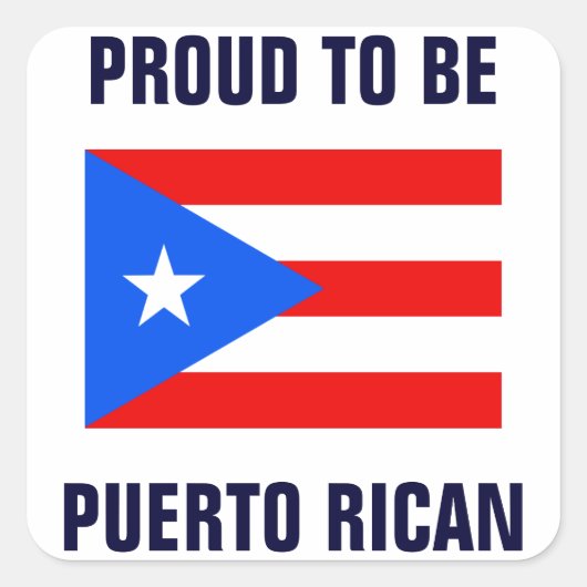 Proud om Puerto Ricaan te zijn Vierkante Sticker (Voorkant)