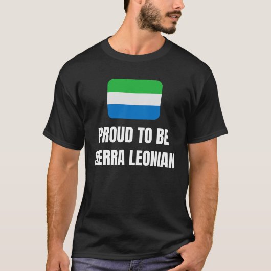 Proud om Sierra Leone te worden T-shirt (Voorkant)