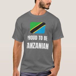 Proud om Tanzaniaans te zijn T-shirt