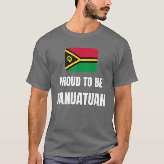 Proud om Vanuatuan te worden T-shirt (Voorkant)