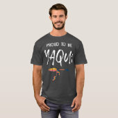 Proud om Yaqui Native American Pride te zijn T-shirt (Voorkant volledig)