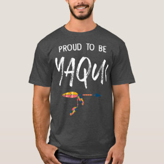 Proud om Yaqui Native American Pride te zijn T-shirt