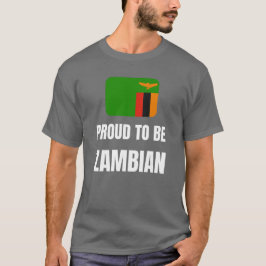 Proud om Zambiaans te worden T-shirt