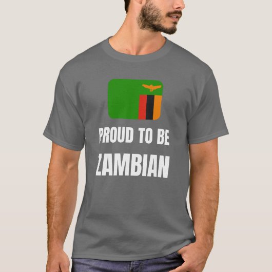 Proud om Zambiaans te worden T-shirt (Voorkant)