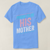 Proud om zijn moeder te zijn Trans Pride Transgend T-shirt (Design voorkant)