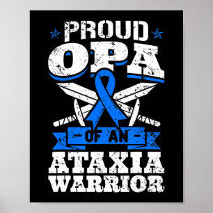 Proud Opa Ataxia Warrior Dystaxia Awareness Poster