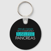 Proud Owner of a Useless Pancreas Pancreatitis Sleutelhanger (Voorkant)
