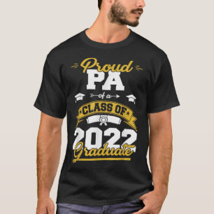 Proud Pa van een klasse van 2022 Afstuderen hoogmo T-shirt