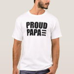 Proud Papa T-shirt<br><div class="desc">Perfect appreciation,  birthday,  retirement , father's day or Christmas gift for papa,  dad,  daddy or father !</div>