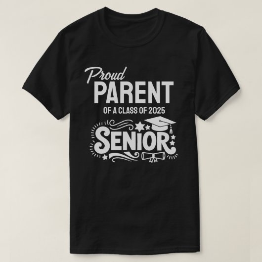 Proud Parent of a Class of 2025 Senior T-shirt (Design voorkant)