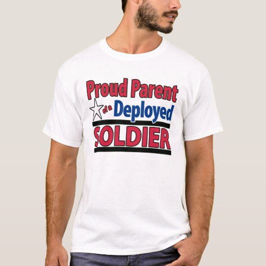 Proud Parent of a Deployed Soldedier Shirt (Voorkant)