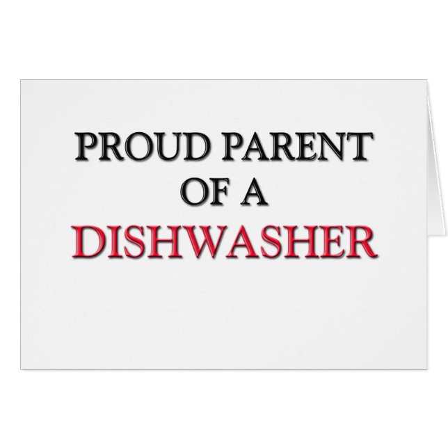 Proud Parent of a DISHWASHER (Voorkant Horizontaal)