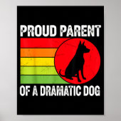 Proud Parent Of A Dramatic Dog Silhouette Retro De Poster (Voorkant)