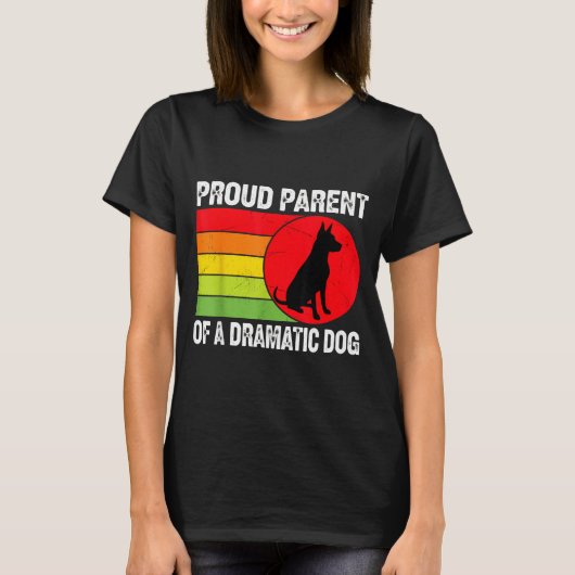 Proud Parent Of A Dramatic Dog Silhouette Retro De T-shirt (Voorkant)