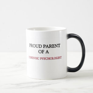 Proud Parent of a FORENSIC PSYCHOLOGIST Magische Mok