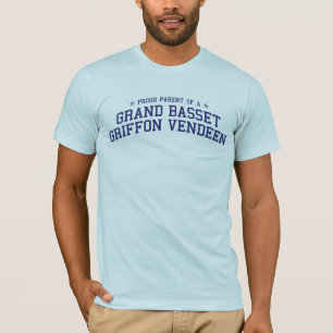 Proud Parent of a Grand Basset Griffon Vendéen T-s T-shirt
