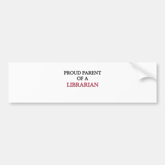 Proud Parent of a LIBRARIAN Bumpersticker (Voorkant)