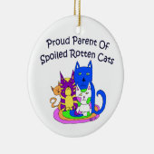 Proud Parent of Spolied Rotten Cats Keramisch Ornament (Rechts)