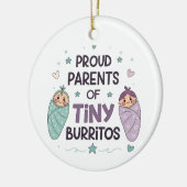 Proud Parents of Tiny Burritos Art Keramisch Ornament (Links)