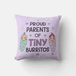 Proud Parents of Tiny Burritos Art Kussen