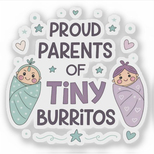 Proud Parents of Tiny Burritos Art Sticker (Voorkant)