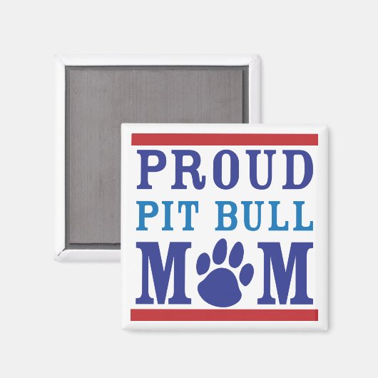 Proud Pit Bull Moeder Magneet (Voorkant / Achterkant)