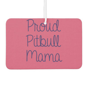 Proud Pitbull Mama Air freshener Luchtverfrisser