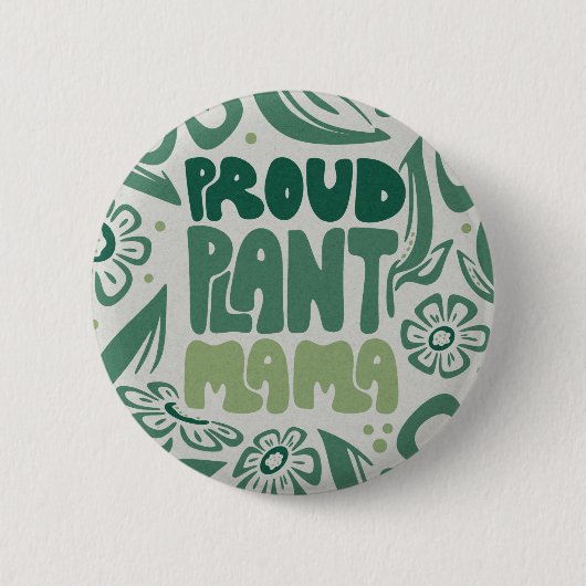 Proud Plant Mama – Bold Plant Lover Ronde Button 5,7 Cm (Voorkant)