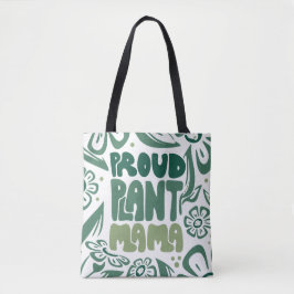 Proud Plant Mama – Bold Plant Lover Tote Bag