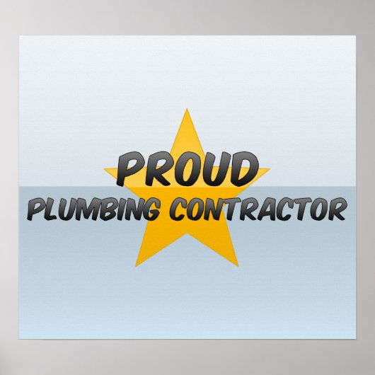 Proud Plumbing Contractor Poster (Voorkant)
