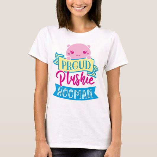 Proud Plushie Hooman T-shirt (Voorkant)
