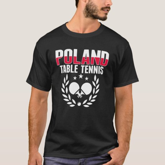 Proud Poland Table Tennis Polish Ping Pong Suppor T-shirt (Voorkant)