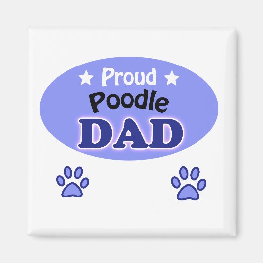 Proud Poodle dad Magneet (Voorkant)