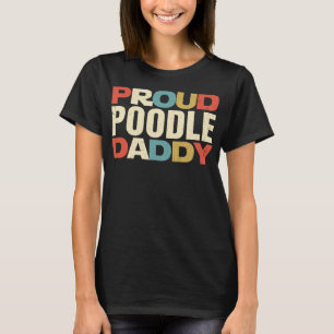 Proud Poodle Papa  Retro T-Shirt