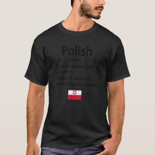 Proud Poolse definitie Polen vlag Poolse wortels T-shirt
