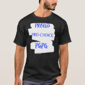 Proud Pro Choice Papa T-shirt (Voorkant)