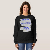 Proud Pro Choice Papa Trui (Voorkant volledig)