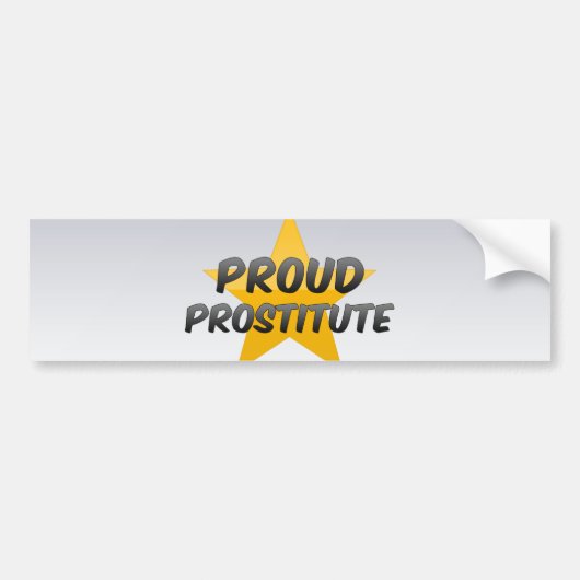 Proud Prostitute Bumpersticker (Voorkant)