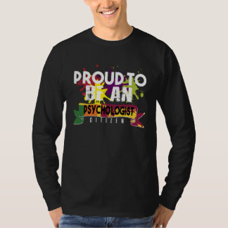 Proud psychologist citizen Profession career worke T-shirt