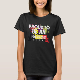 Proud psycholoog burger Beroepscarrière werkt T-shirt