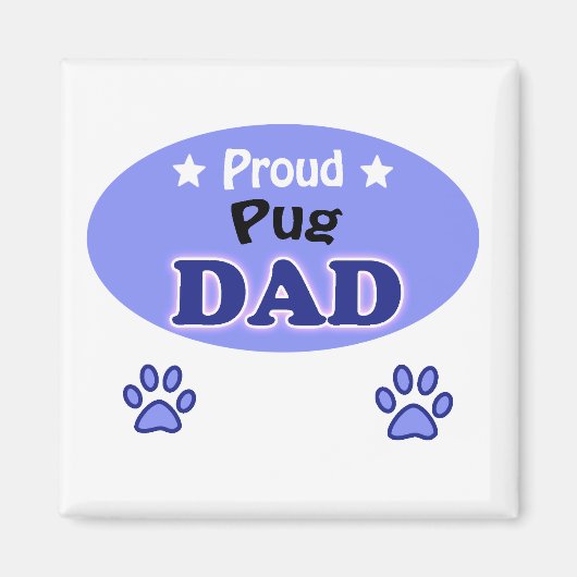 Proud Pug dad Magneet (Voorkant)