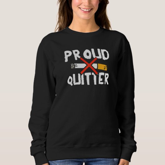 Proud Quitter Stop roken en Roken Trui (Voorkant)